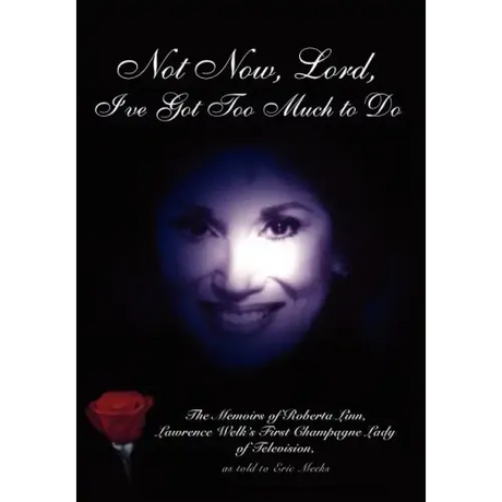 Not Now, Lord, I've Got Too Much to Do