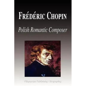 Frdric Chopin - Polish Romantic Composer (Biography)