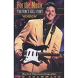 For the Music: The Vince Gill Story