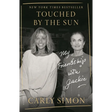 Touched by the Sun: My Friendship with Jackie