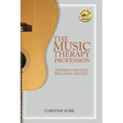 The Music Therapy Profession: Inspiring Health, Wellness, and Joy