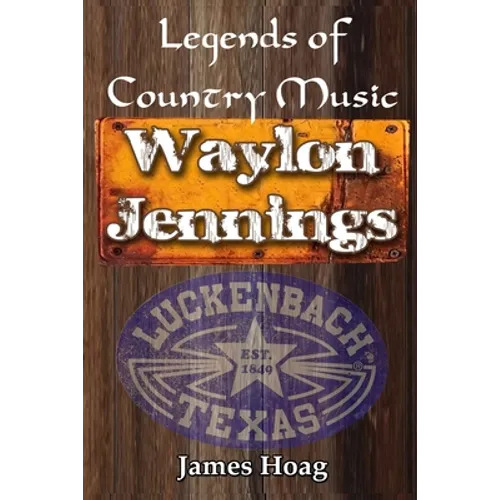 Legends of Country Music - Waylon Jennings