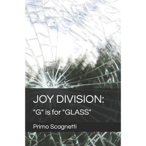 Joy Division: "G" is for "GLASS"