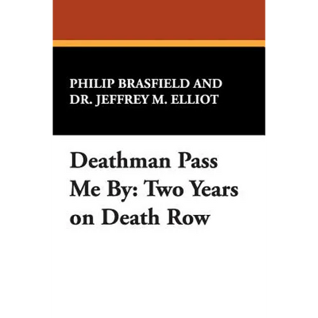 Deathman Pass Me by: Two Years on Death Row