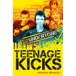 Teenage Kicks: My Life as an Undertone