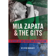 MIA Zapata and the Gits: A Story of Art, Rock, and Revolution