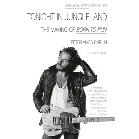Tonight in Jungleland: The Making of Born to Run