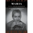 Maria Callas Remembered