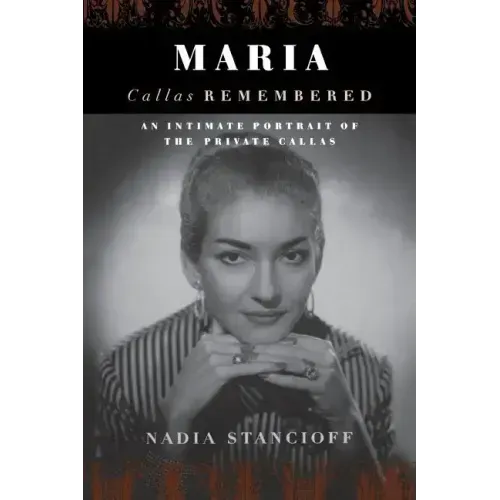 Maria Callas Remembered
