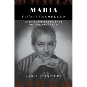 Maria Callas Remembered