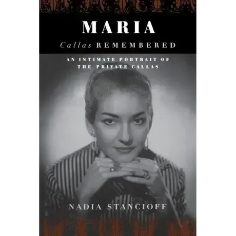 Maria Callas Remembered
