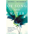 Of Song and Water: A Journey to Hope and Healing Conducted Through Music and Nature