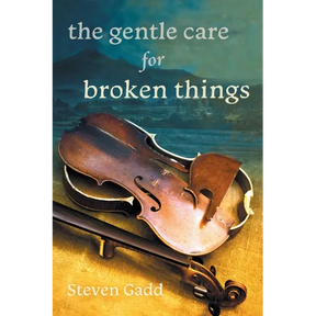 The Gentle Care for Broken Things