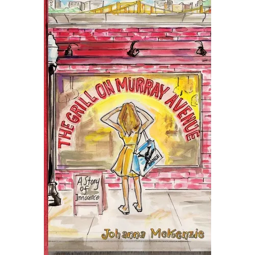 The Grill on Murray Avenue: A Story of Innocence