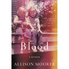 Blood: A Memoir