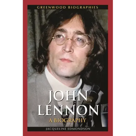 John Lennon: A Biography