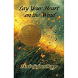 Lay Your Heart on the Wind