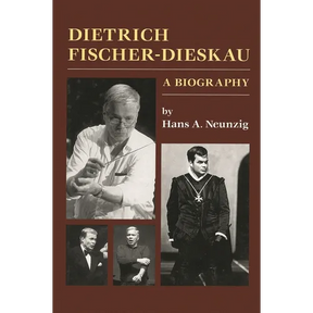 Dietrich Fischer-Dieskau: A Biography