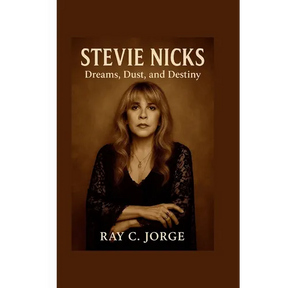 Stevie Nicks: Dreams, Dust, and Destiny.