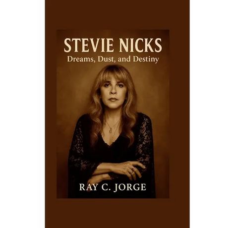 Stevie Nicks: Dreams, Dust, and Destiny.