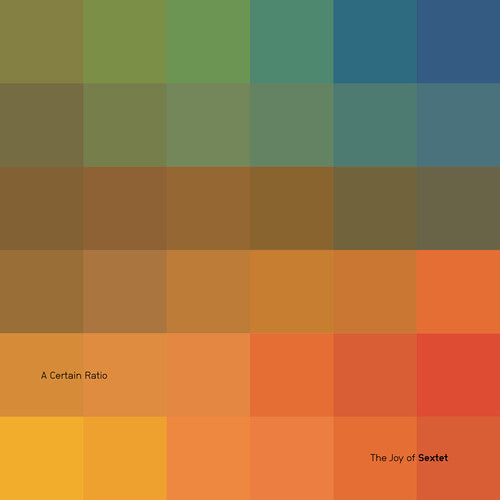 A Certain Ratio - The Joy Of Sextet (Limited Edition) [Curacao Color Vinyl] [Vinyl]