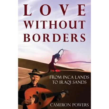 Love Without Borders: From Inca Lands to Iraqi Sands