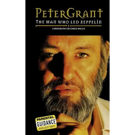 Peter Grant: The Man Who Led Zeppelin