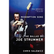 Redemption Song: The Ballad of Joe Strummer