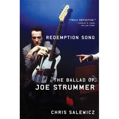 Redemption Song: The Ballad of Joe Strummer
