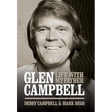 Glen Campbell: Life with My Father - By Debby Campbell & Mark Bego