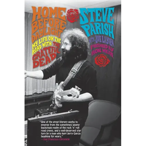 Home Before Daylight: My Life on the Road with the Grateful Dead
