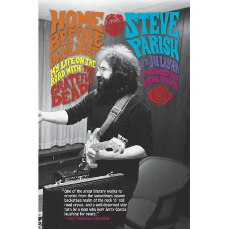 Home Before Daylight: My Life on the Road with the Grateful Dead