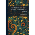 The Art of the Prima Donna and Concert Singer
