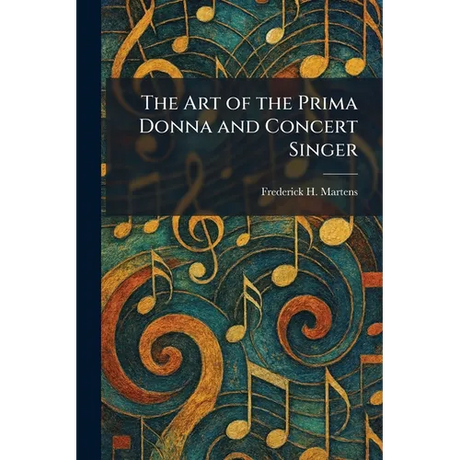 The Art of the Prima Donna and Concert Singer