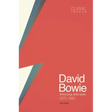 Classic Tracks: David Bowie: All the Songs, All the Stories 1970 - 1980