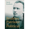 Brahms Patriotic and Political