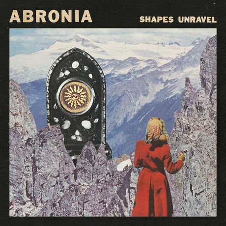 ABRONIA - Shapes Unravel [LP] [Vinyl]