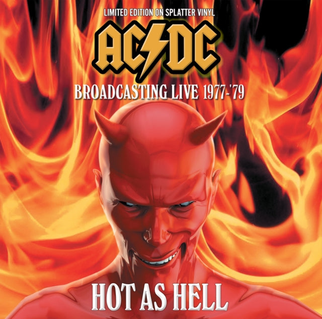 Hot As Hell: Broadcasting Live 1977-'79 (Limited Edition, Splatter Colored Vinyl) [Import] (Vinyl)