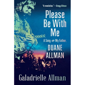 Please Be with Me: A Song for My Father, Duane Allman