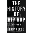 The History of Hip Hop: Volume 1