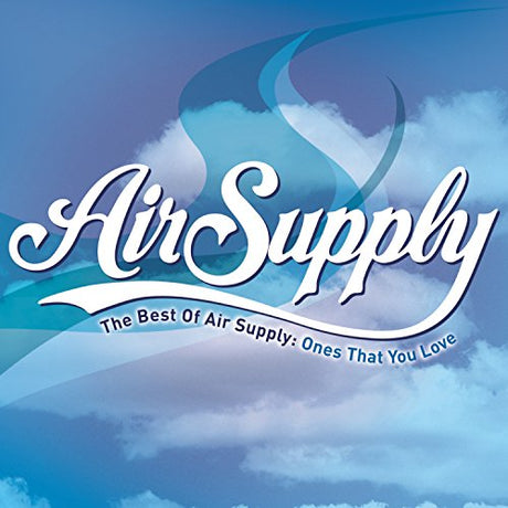 The Best Of Air Supply: Ones That You Love (CD)