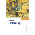 The Life of Debussy