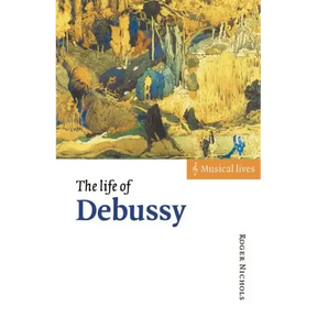 The Life of Debussy