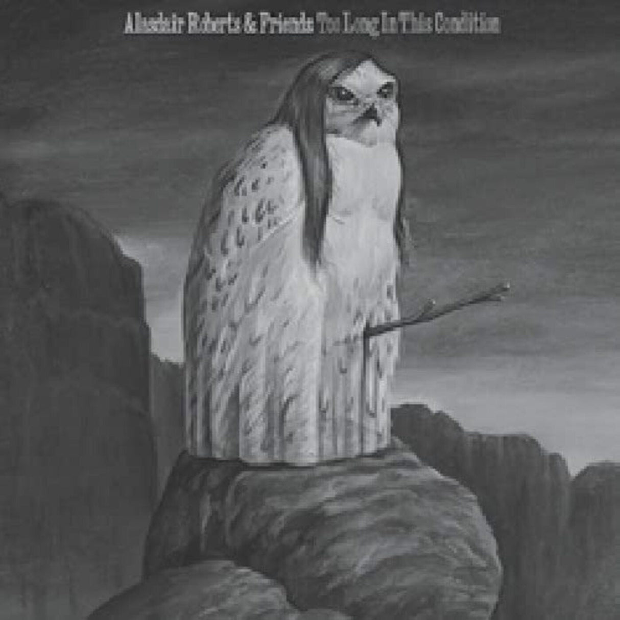 Alasdair Roberts - Too Long In This Condition [Vinyl]