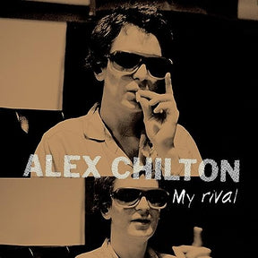 Alex Chilton My Rival [Vinyl] - Apocalypse Vinyl