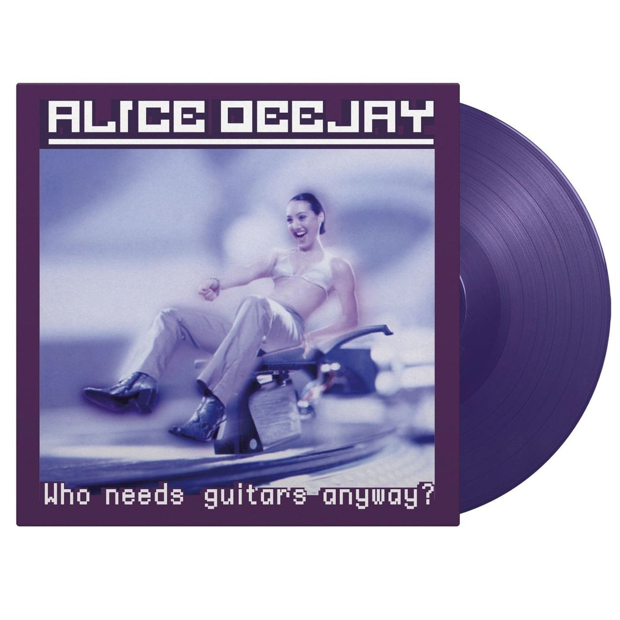 Alice Deejay - Who Needs Guitars Anyway? [Vinyl]