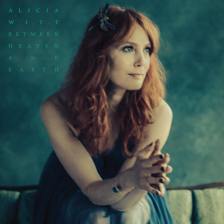 Alicia Witt - Between Heaven And Earth [Sea Glass Green] [2LP] [Vinyl]
