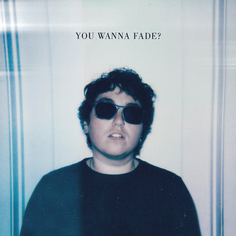 You Wanna Fade? (Baby Blue Vinyl) (Vinyl)