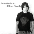 An Introduction to Elliott Smith (Vinyl)