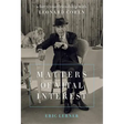 Matters of Vital Interest: A Forty-Year Friendship with Leonard Cohen